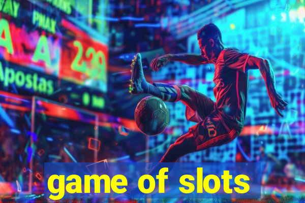 game of slots