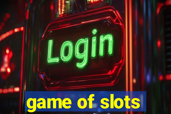 game of slots