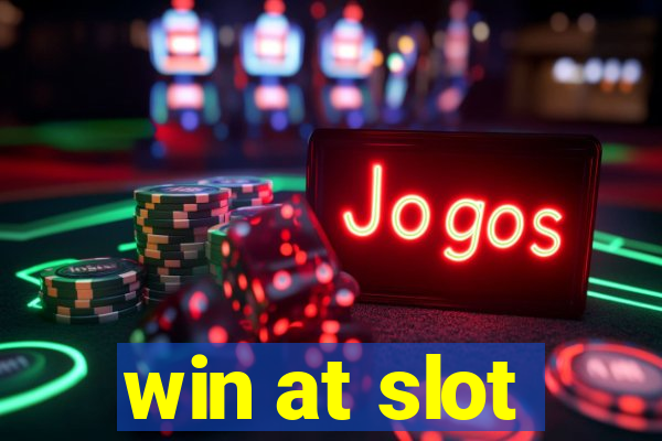 win at slot