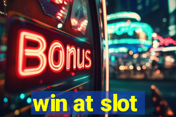 win at slot