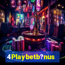 4Playbetb?nus