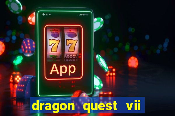 dragon quest vii ps1 rom pt-br