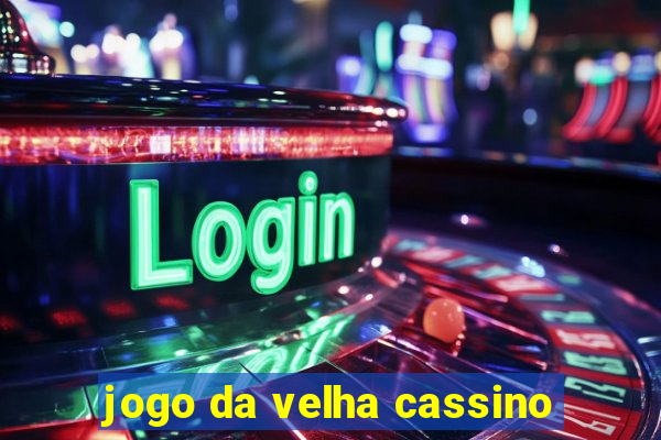 jogo da velha cassino