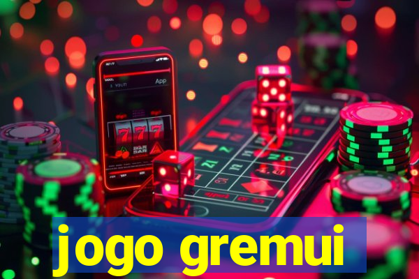 jogo gremui