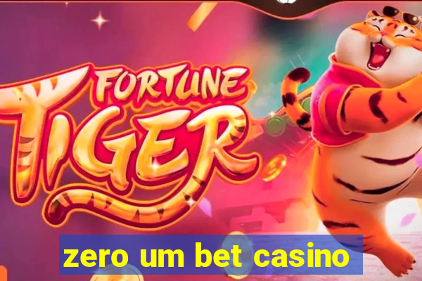 zero um bet casino