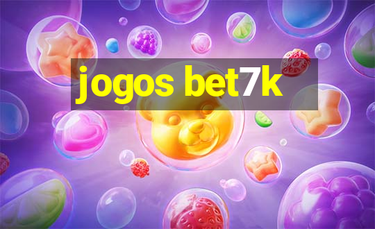 jogos bet7k