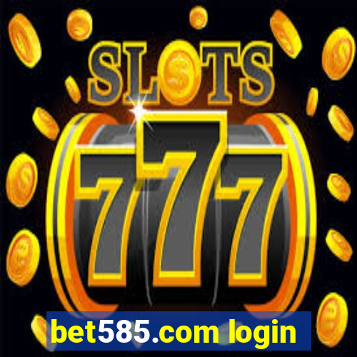 bet585.com login