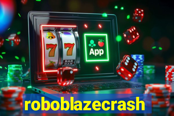 roboblazecrash