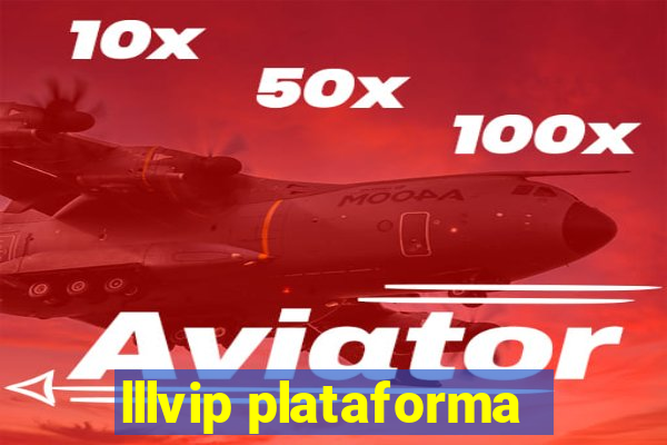 lllvip plataforma