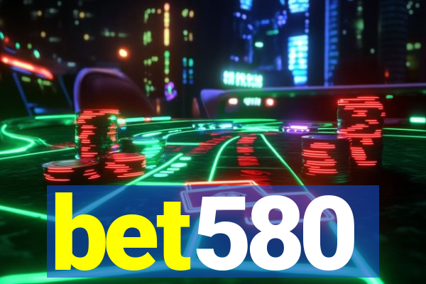 bet580