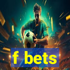 f bets