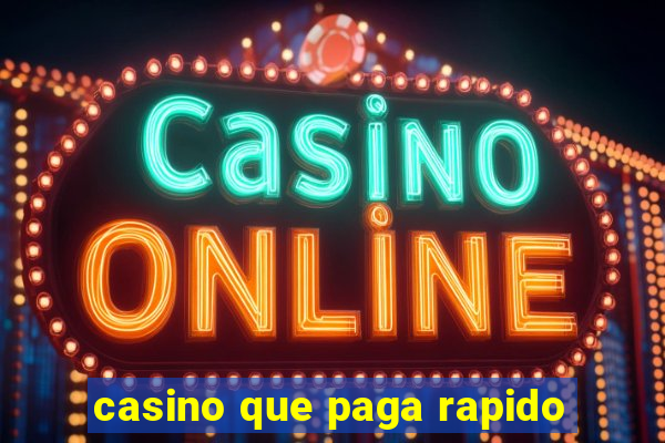 casino que paga rapido