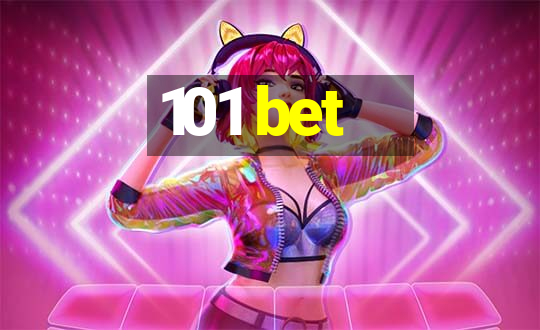 101 bet