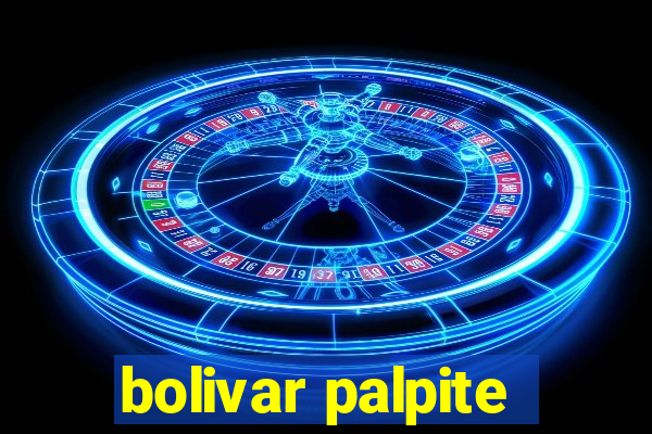 bolivar palpite