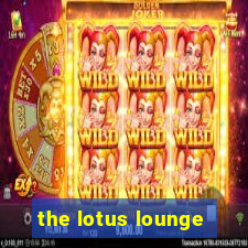 the lotus lounge