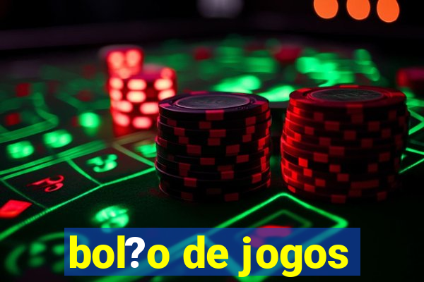 bol?o de jogos