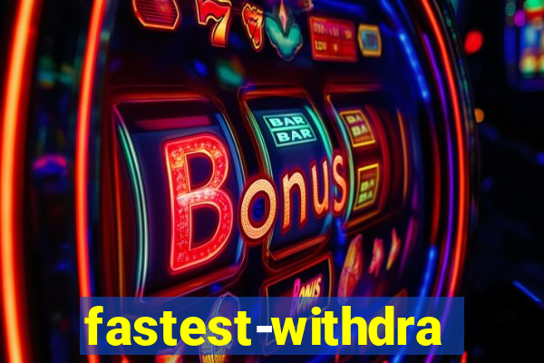 fastest-withdrawal-casino