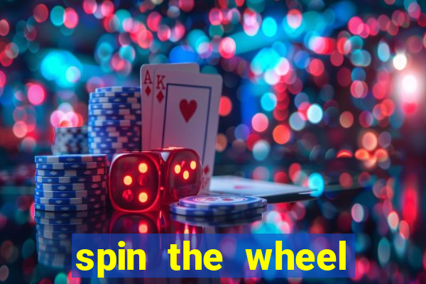 spin the wheel with roulette