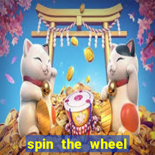 spin the wheel with roulette