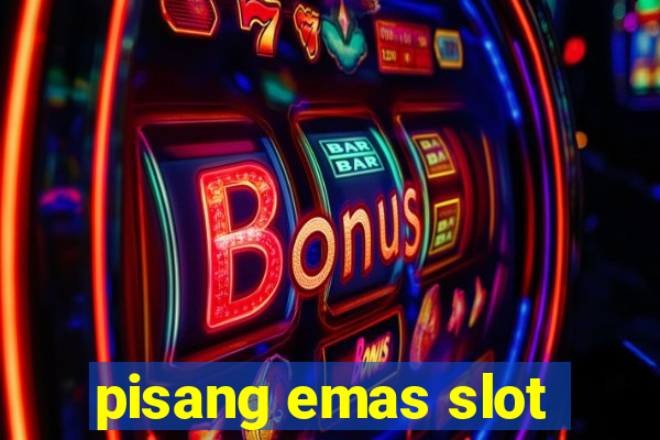 pisang emas slot