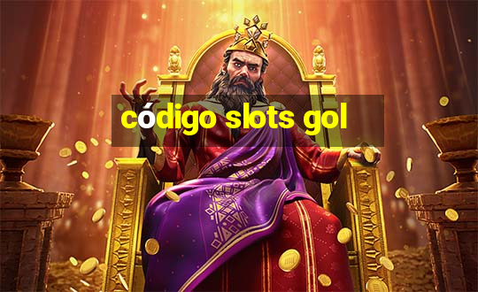 código slots gol