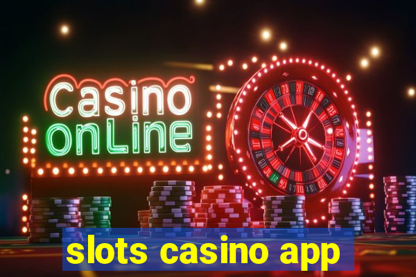 slots casino app