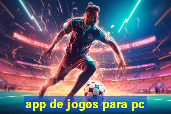 app de jogos para pc