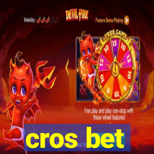 cros bet