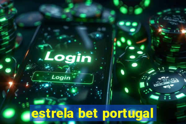 estrela bet portugal