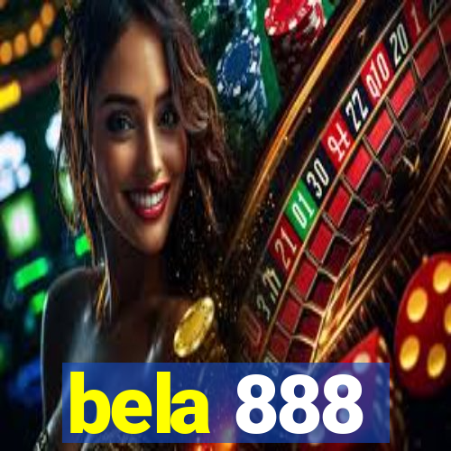 bela 888