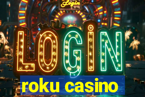 roku casino