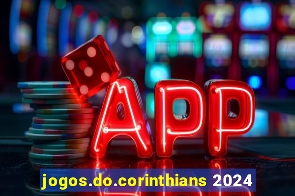 jogos.do.corinthians 2024