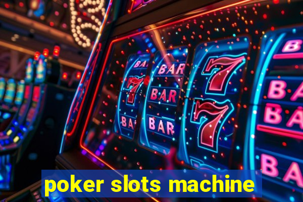 poker slots machine