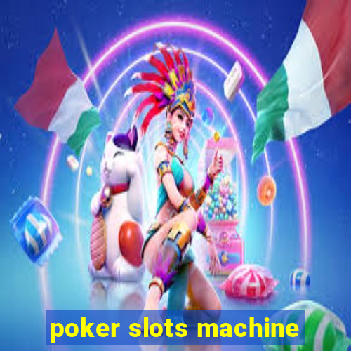 poker slots machine