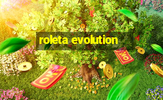 roleta evolution