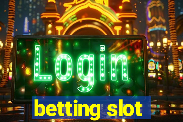 betting slot