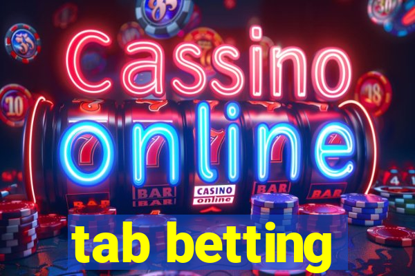 tab betting