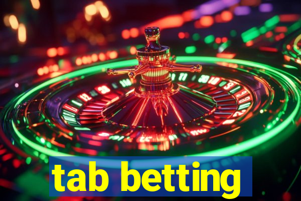 tab betting