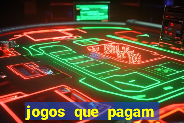 jogos que pagam dinheiro de verdade sem precisar depositar