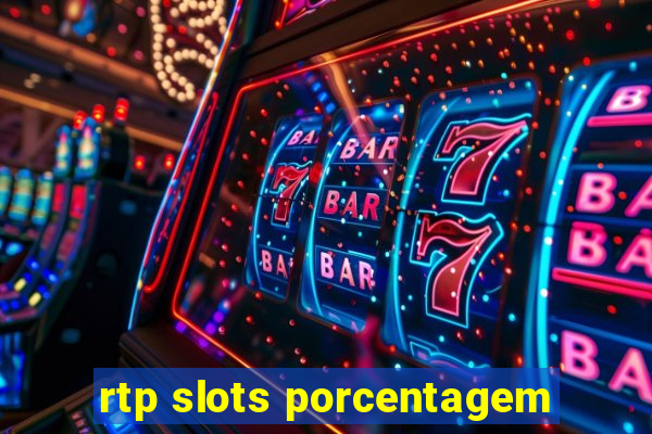 rtp slots porcentagem