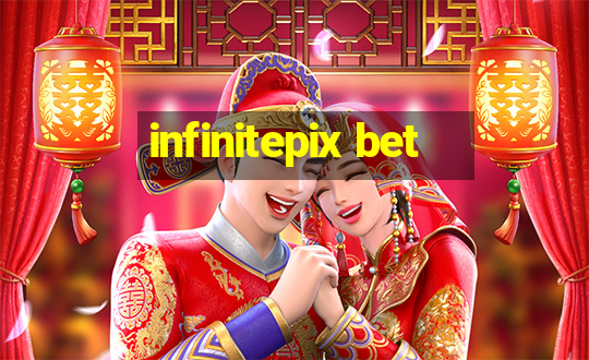 infinitepix bet