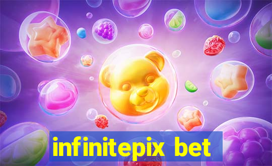 infinitepix bet