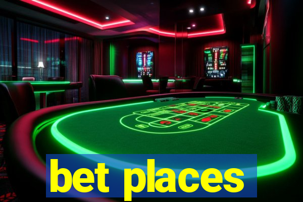 bet places