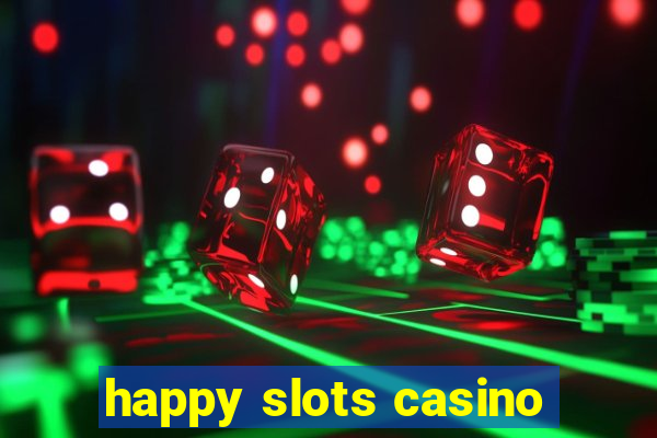 happy slots casino