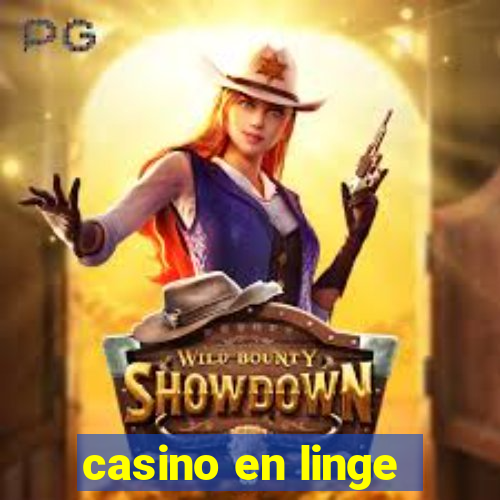 casino en linge