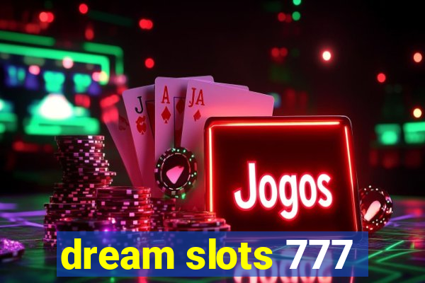 dream slots 777