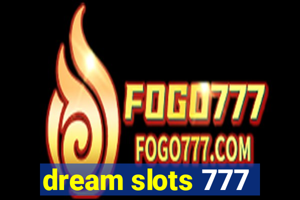 dream slots 777