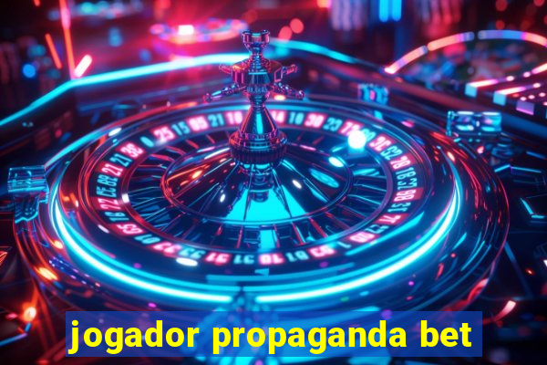 jogador propaganda bet