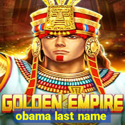 obama last name