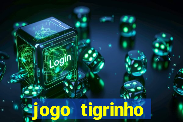 jogo tigrinho melhor plataforma